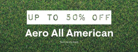 Up to 50% Off Aero All American