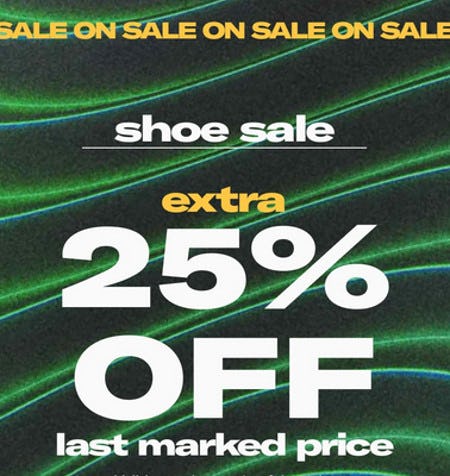 Shoe Sale: Extra 25% off Last Marked Price