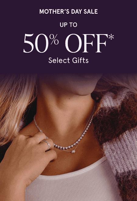 Mother's Day Sale: Up to 50% off Select Gifts