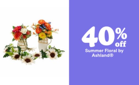 40% Off Summer Floral by Ashland