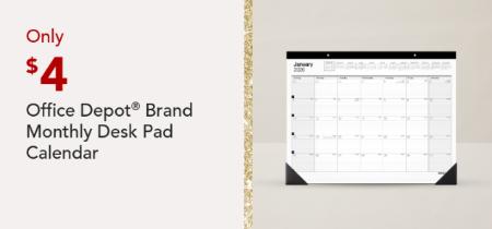 Only $4 Office Depot® Brand Monthly Desk Pad Calendar