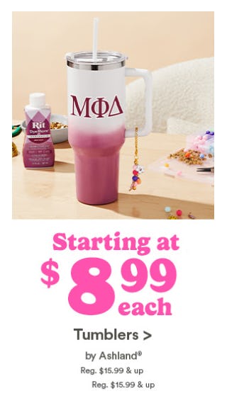 Tumblers Starting at $8.99 Each by Ashland