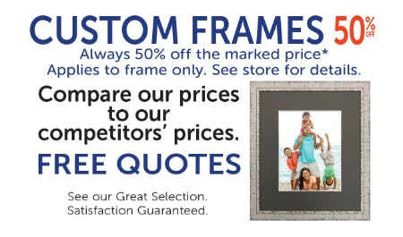 Custom Frames 50% Off