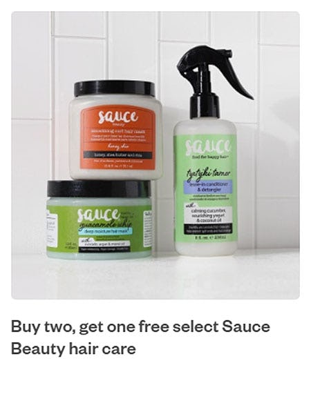 Buy Two, Get One Free Select Sauce Beauty Hair Care