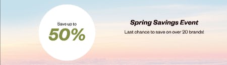 Save Up to 50% Spring Savings Event