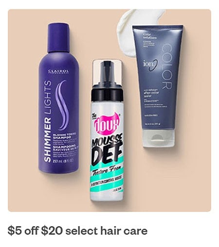 $5 Off $20 Select Hair Care