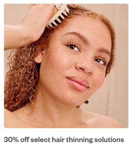 30% Off Select Hair Thinning Solutions