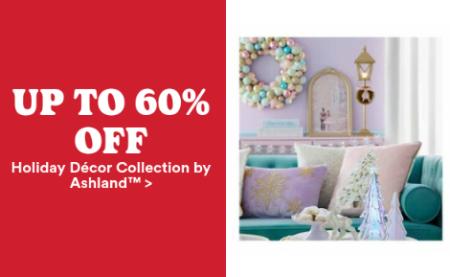 Up to 60% Off Holiday Décor Collection by Ashland ™