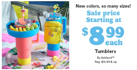 Starting at $8.99 Each Tumblers by Ashland
