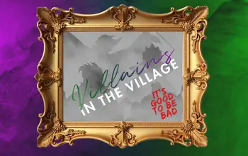 Villains in the Village