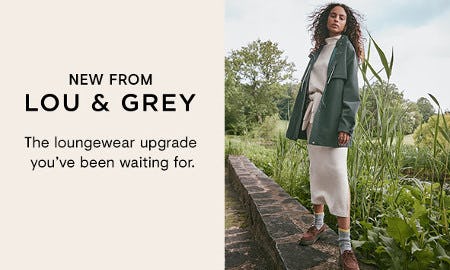 Shop New From Lou & Grey