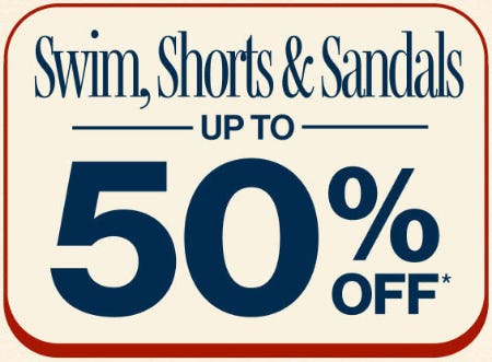Swim, Shorts & Sandals Up to 50% Off