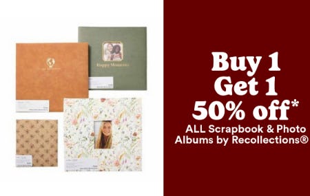 BOGO 50% Off All Scrapbook & Photo Albums by Recollections®