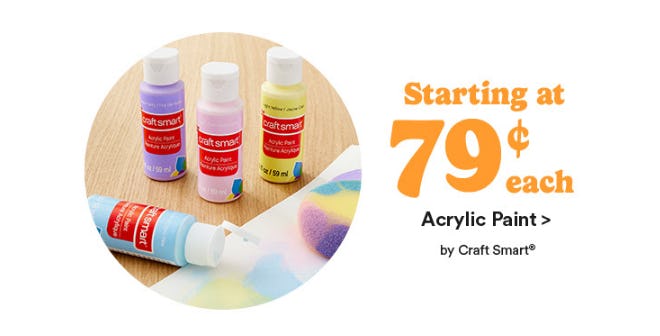 Starting at 79¢ Each Acrylic Paint by Craft Smart