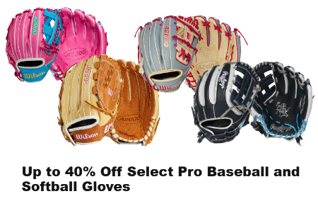 Up to 40% Off Select Pro Baseball and Softball Gloves