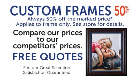 Custom Frames 50% Off