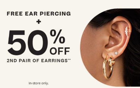 Free Ear Piercing + 50% Off 2nd Pair Of Earrings