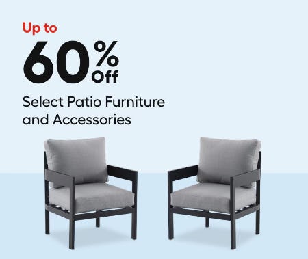Up to 60% Off Select Patio Furniture and Accessories