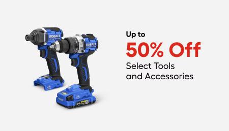 Up to 50% Off Select Tools and Accessories