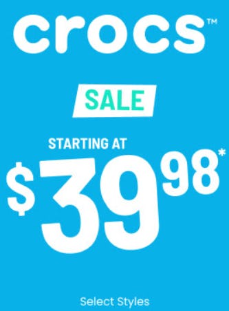 Starting at $39.98 Crocs