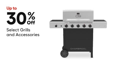 Up to 30% Off Select Grills and Accessories