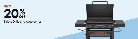 Up to 20% Off Select Grills and Accessories