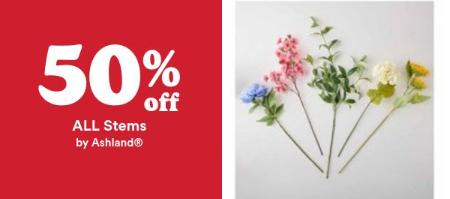 50% Off All Stems by Ashland