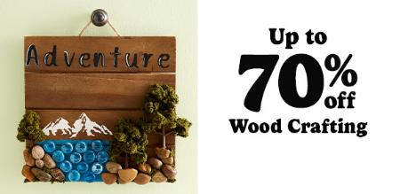 Up to 70% Off Wood Crafting