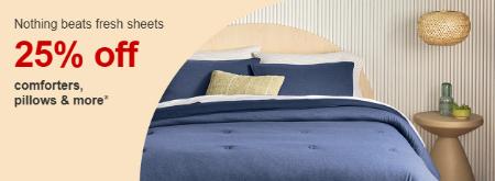 25% Off Comforters, Pillows & More
