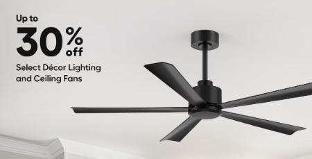Up to 30% Off Select Decor Lighting and Ceiling Fans