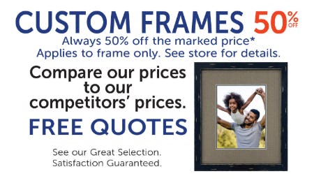 50% Off Custom Frames