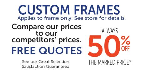 50% Off Custom Frames