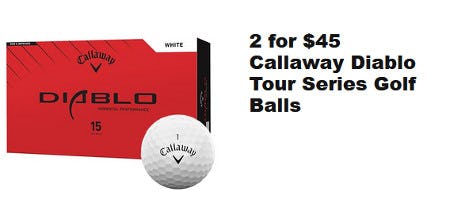 2 for $45 Callaway Diablo Tour Series Golf Balls