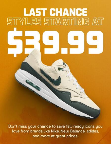 Styles Starting at $39.99