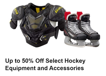 Up to 50% Off Select Hockey Equipment and Accessories