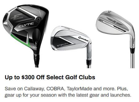 Up to $300 Off Select Golf Clubs