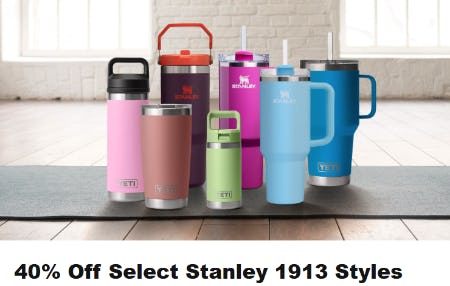 40% Off Select Stanley 1913 Styles