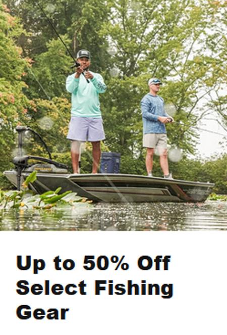 Up to 50% Off Select Fishing Gear