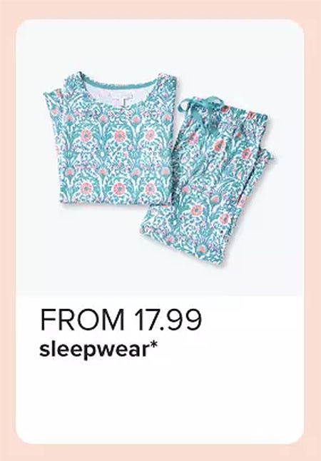 From $17.99 Sleepwear