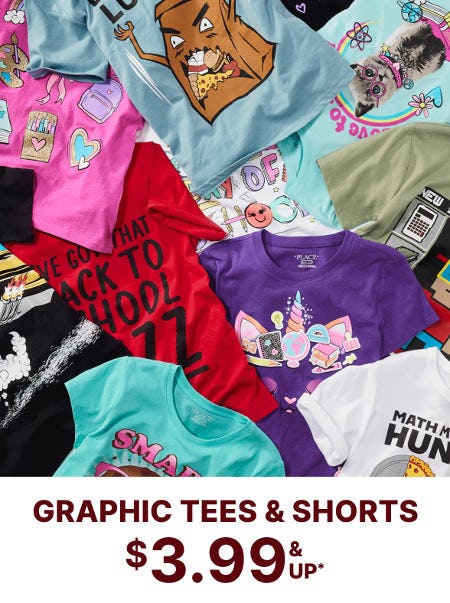 Graphic Tees and Shorts $3.99 and Up