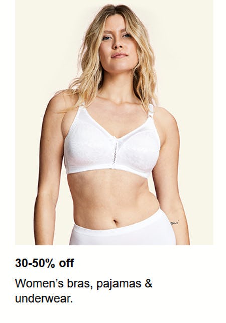 30-50% off Women's Bras, Pajamas and Underwear