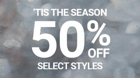 50% Off Select Styles