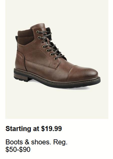 Boots and Shoes Starting at $19.99