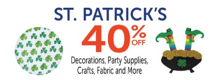 40% Off St. Patrick's Decorations, Party Supplies, Crafts, Fabric and More