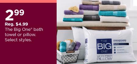$2.99 The Big One Bath Towel or Pillow