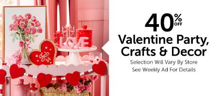 40% Off Valentine's Party, Crafts & Decor