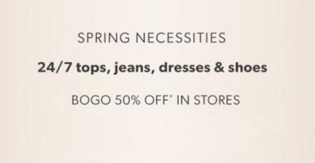 24/7 Tops, Jeans, Dresses and Shoes BOGO 50% off