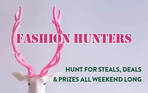 Fashion Hunters Weekend